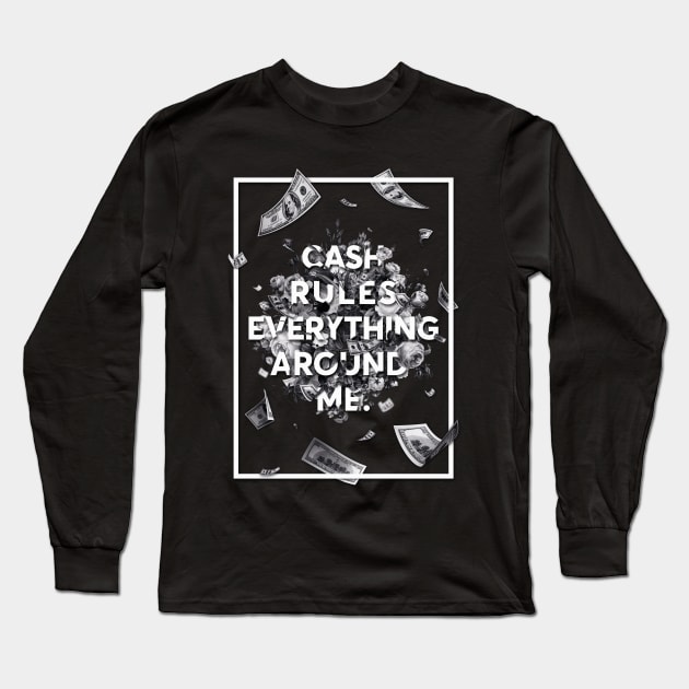 C.R.E.A.M. Long Sleeve T-Shirt by Nevermind